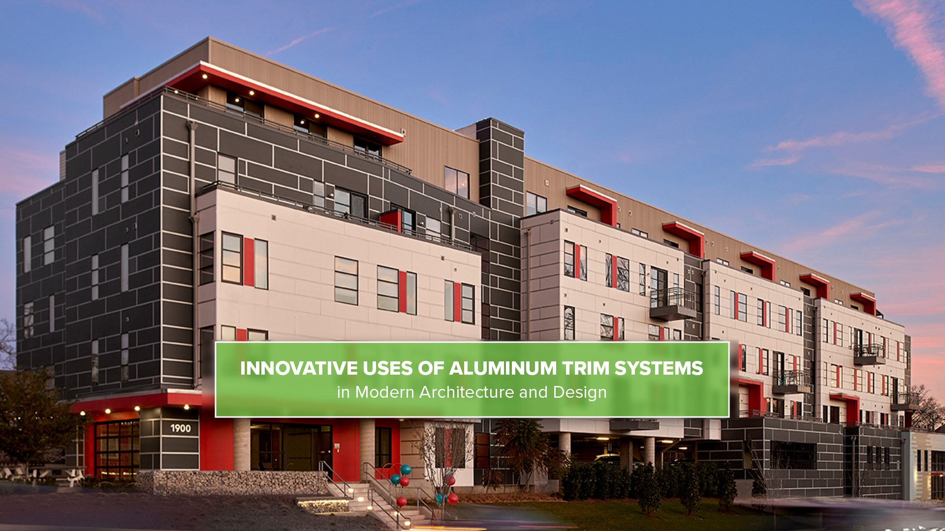 Innovative Uses of Aluminum Trim Systems in Modern Architecture and
